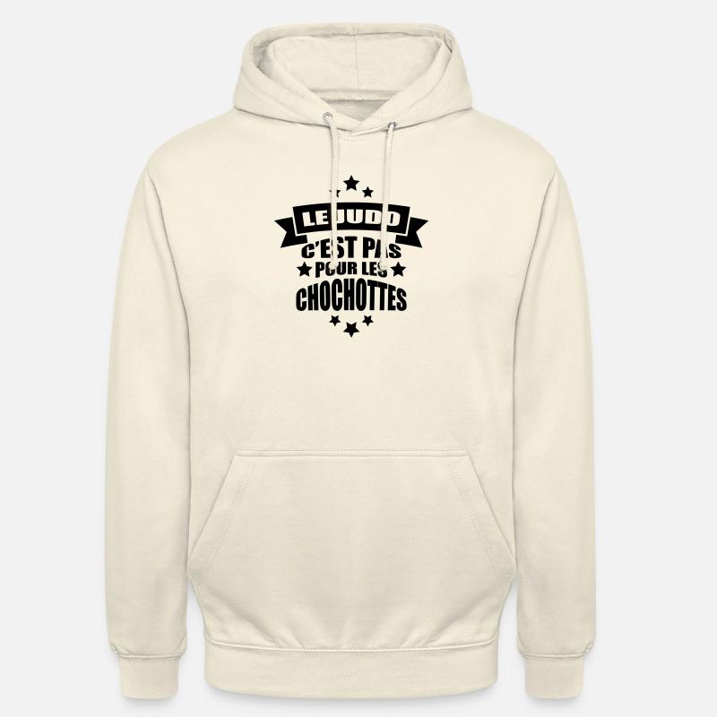 le judo c'est pas pour les chochottes - Sweat-shirt à capuche unisexe - vanille
