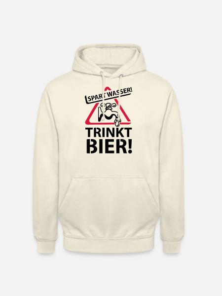 Spart Wasser Trinkt Bier - Unisex Hoodie - vanilla