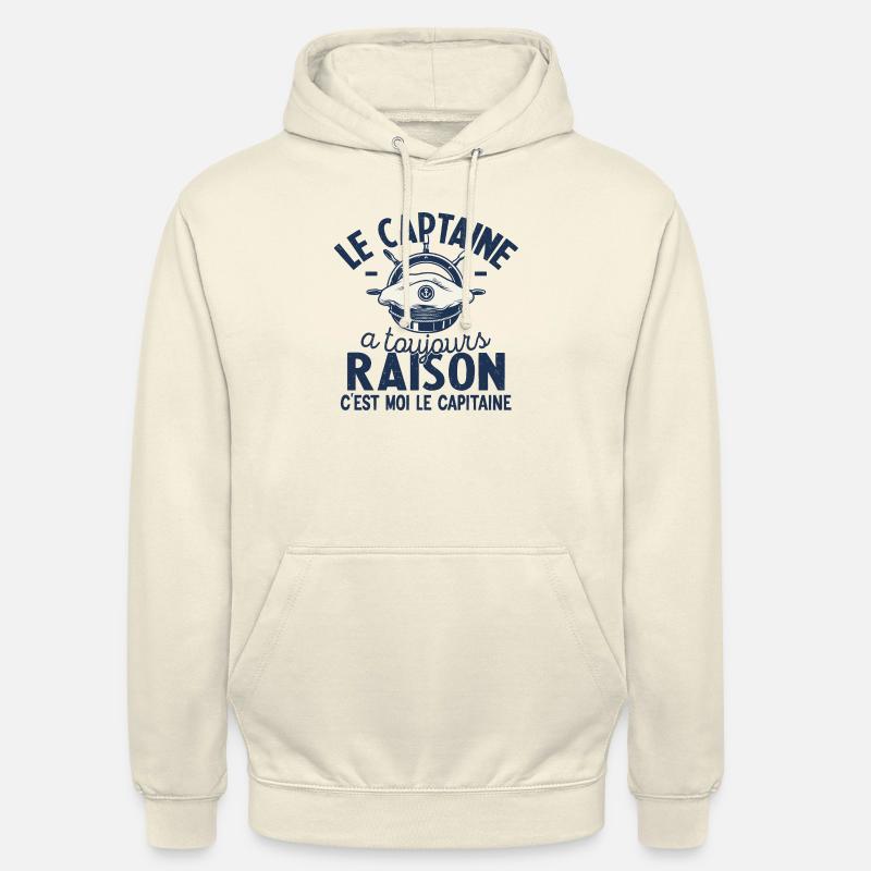 Le Capitaine A Toujours Raison C'est Moi Captain - Sweat-shirt à capuche unisexe - vanille