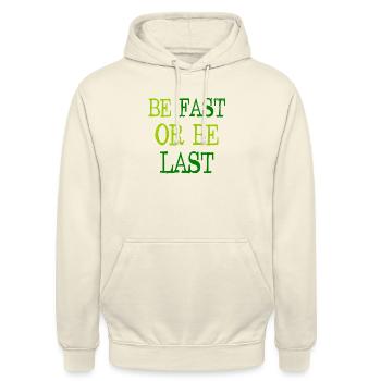 Be fast or be last - Sei schnell oder sei Letzter - Unisex Hoodie - Vanille-Milchshake - Vorne - Alina (178cm) & Michal (187cm)