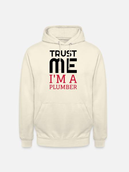 Plumber Plumbing Klempner Plombier Plomberie - Unisex Hoodie - vanilla