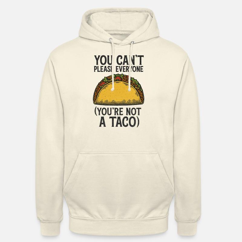 Vous n’êtes pas un taco - Sweat-shirt à capuche unisexe - vanille