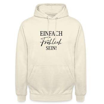 Soyez simplement heureux - Sweat-shirt à capuche unisexe - vanille - Devant - Alina (178cm) & Michal (187cm)