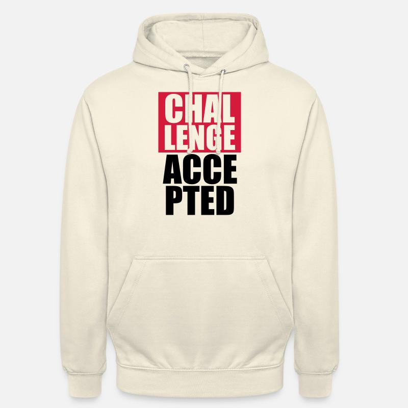 Cool Challenge Accepted texte Design - Sweat-shirt à capuche unisexe - vanille
