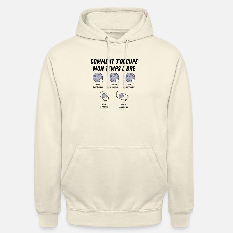 comment j'occupe mon temps libre - Sweat-shirt à capuche unisexe - vanille