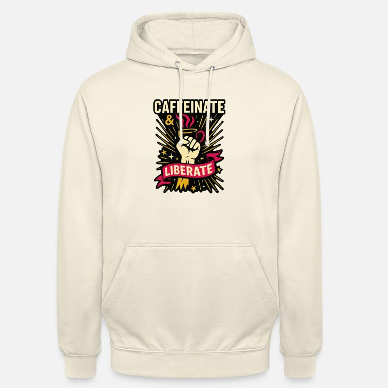 Caféinate et libérer. - Sweat-shirt à capuche unisexe - vanille