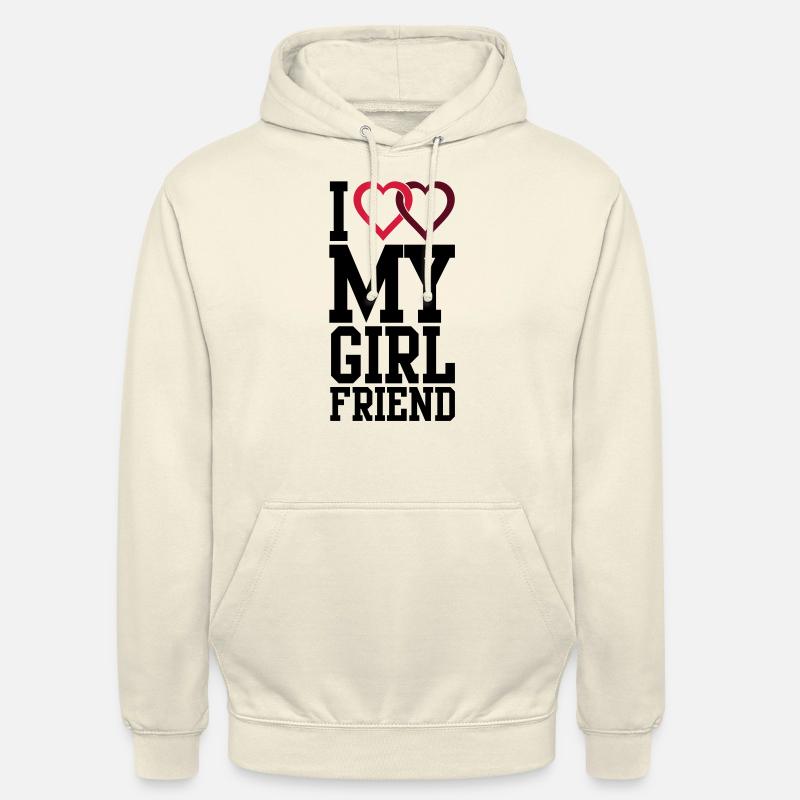 I love my Girlfriend - Sweat-shirt à capuche unisexe - vanille