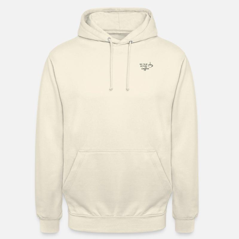 No Talk Before Coffee - Unisex Hoodie - Vanille-Milchshake