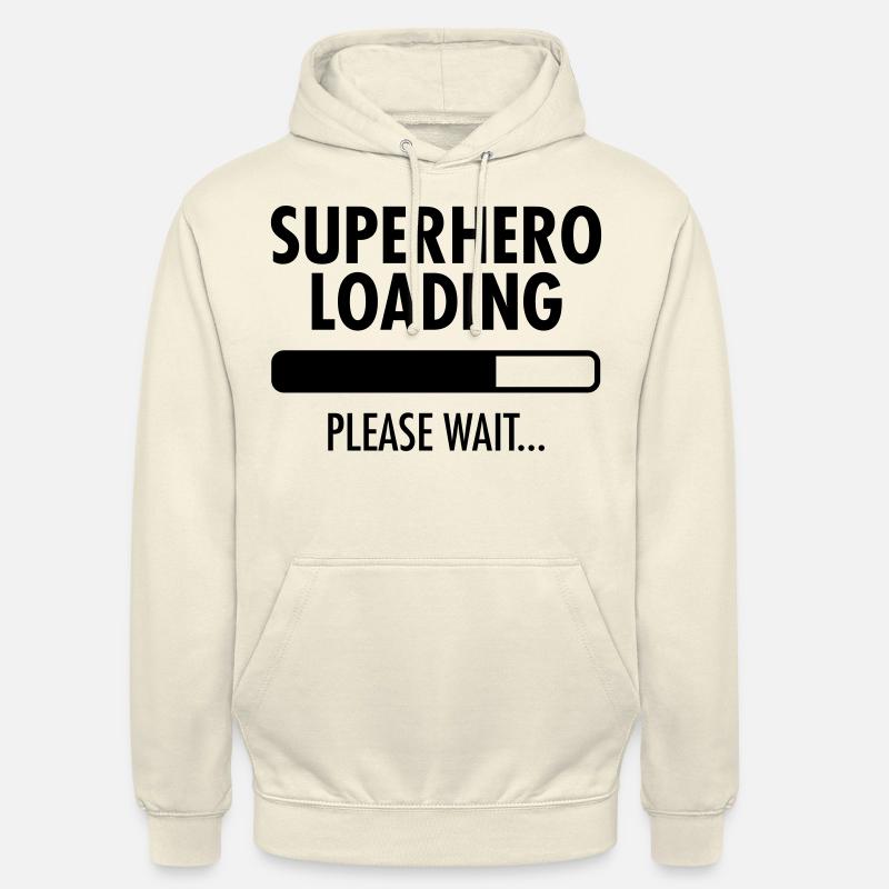 Superhero Loading- Please Wait... - Sweat-shirt à capuche unisexe - vanille