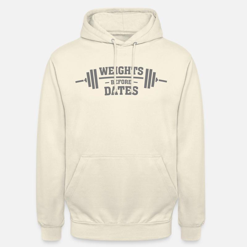 Weights Before Dates - Sweat-shirt à capuche unisexe - vanille
