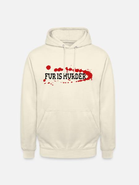 Fur is murder - Unisex Hoodie - vanilla