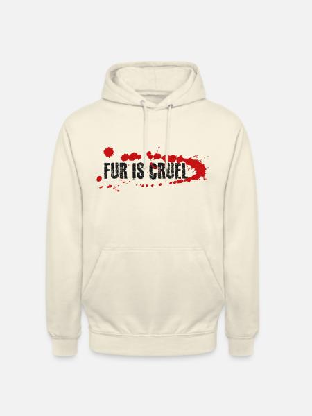 Fur is cruel - Unisex Hoodie - vanilla