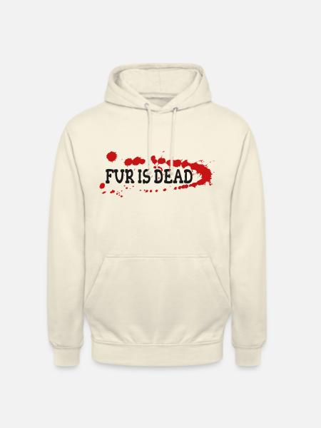 Fur is dead - Unisex Hoodie - vanilla