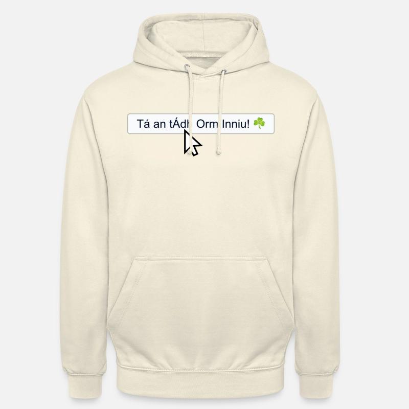 Tá an tÁdh Orm Inniu! ☘️ - Unisex Hoodie - vanilla