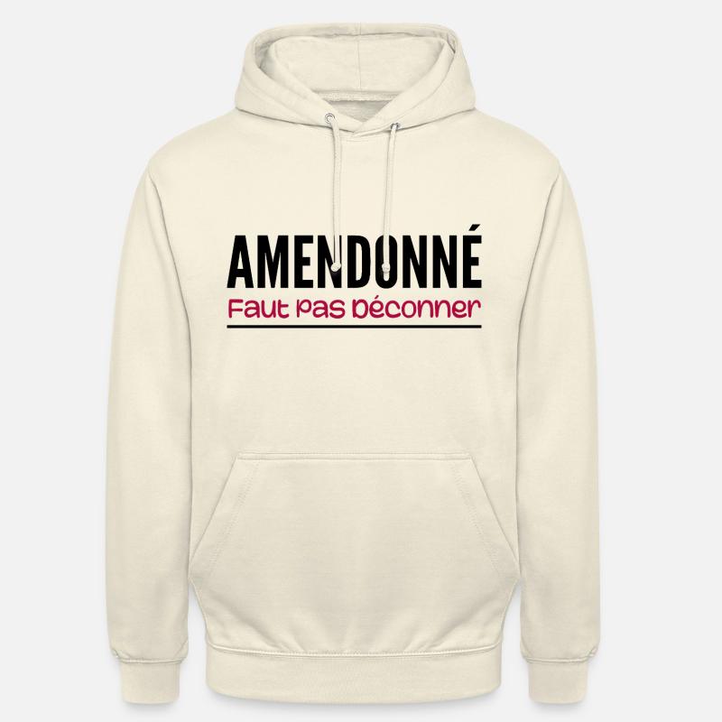 amendonné faut pas déconner - Sweat-shirt à capuche unisexe - vanille