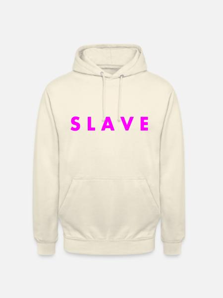 Slave - Unisex Hoodie - vanilla