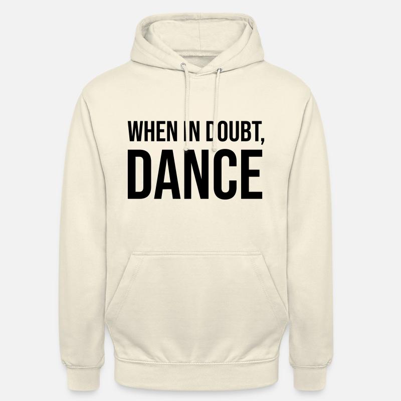 En cas de doute Danse - Sweat-shirt à capuche unisexe - vanille