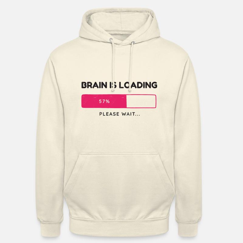 Brain is loading, please wait - Unisex Hoodie - vanilla