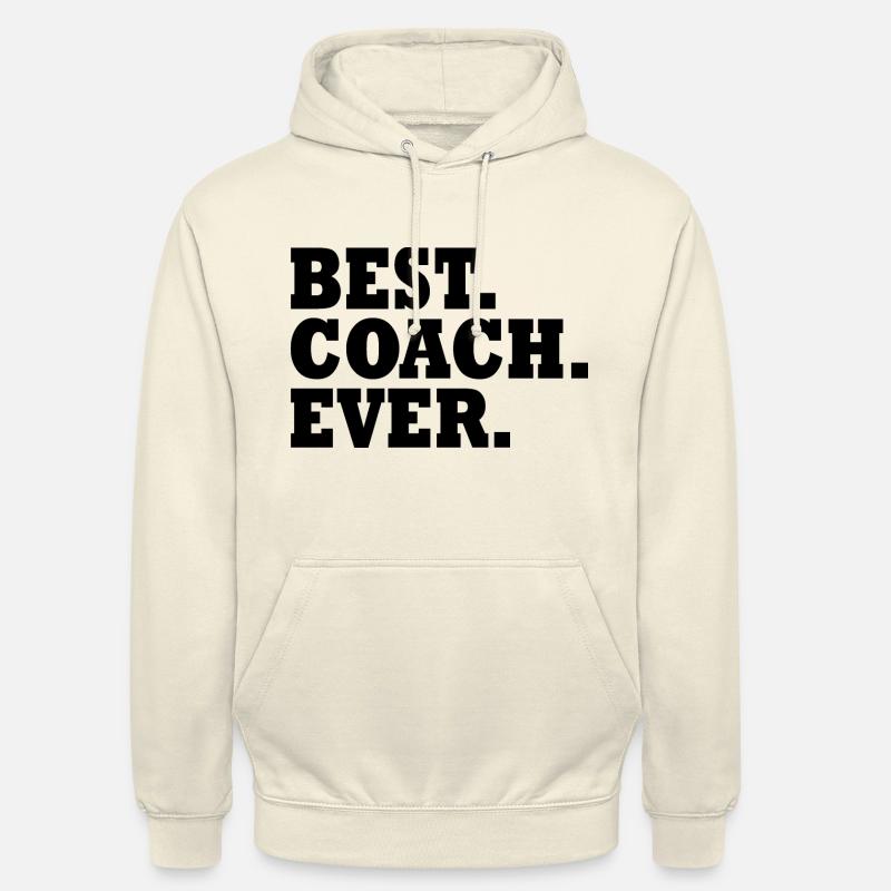 Best coach ever - Sweat-shirt à capuche unisexe - vanille