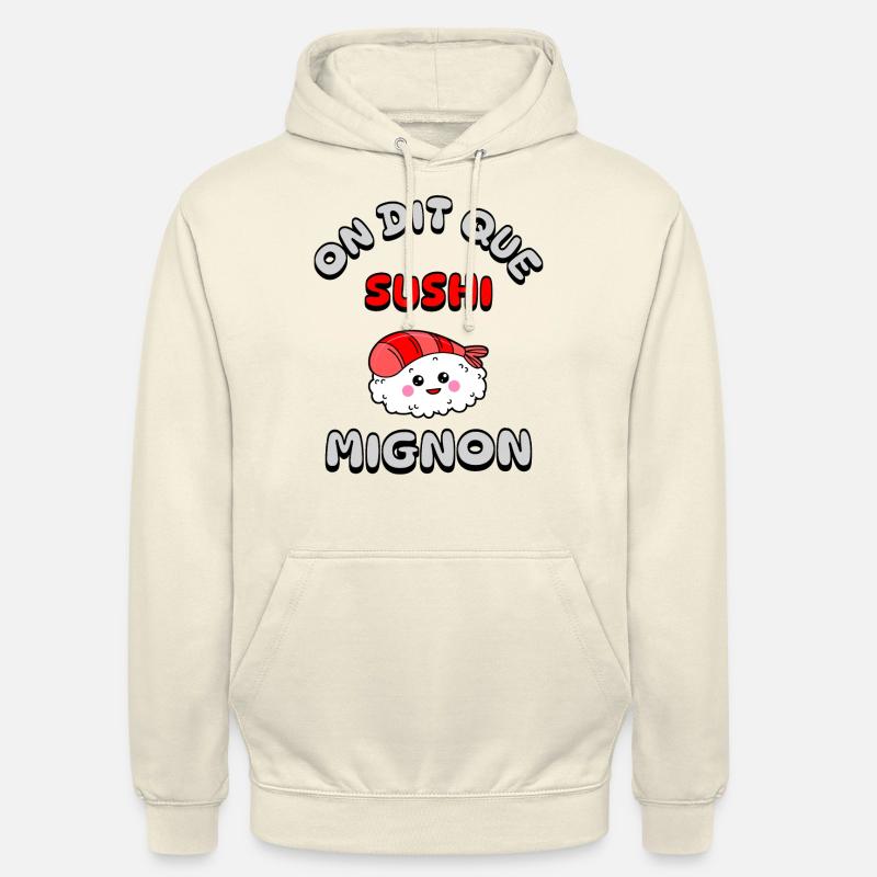 On dit que sushi mignon - Sweat-shirt à capuche unisexe - vanille