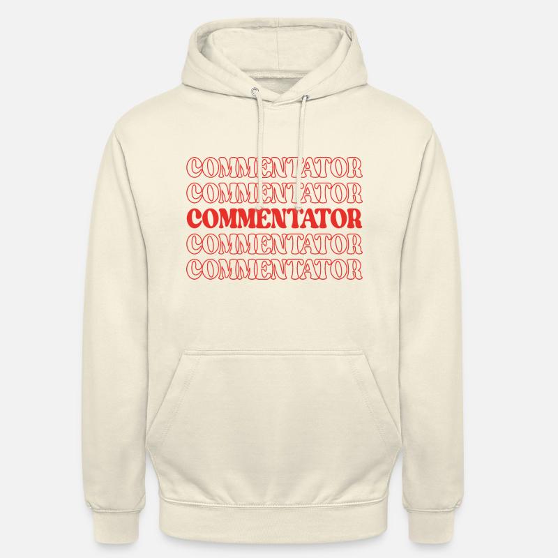 Commentateur Animateur Annonceur Diffuseur - Sweat-shirt à capuche unisexe - vanille