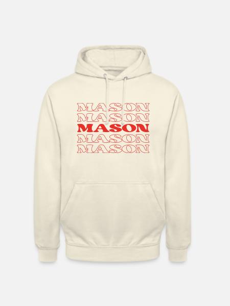 Mason Funny Appreciation Quotes - Unisex Hoodie - vanilla
