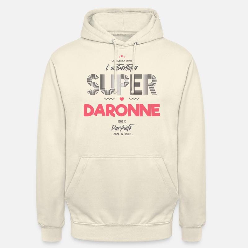 L authentique super daronne - Sweat-shirt à capuche unisexe - vanille