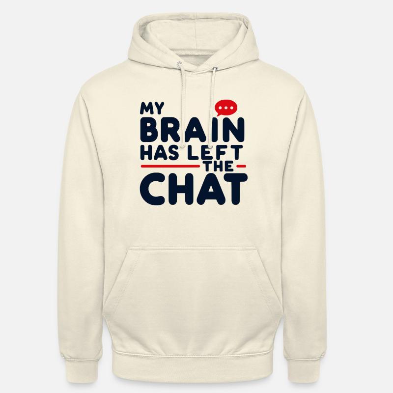 My brain has left - Unisex Hoodie - Vanille-Milchshake