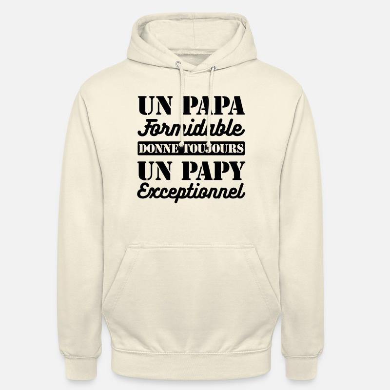 PAPA FORMIDABLE - PAPY EXCEPTIONNEL - Sweat-shirt à capuche unisexe - vanille
