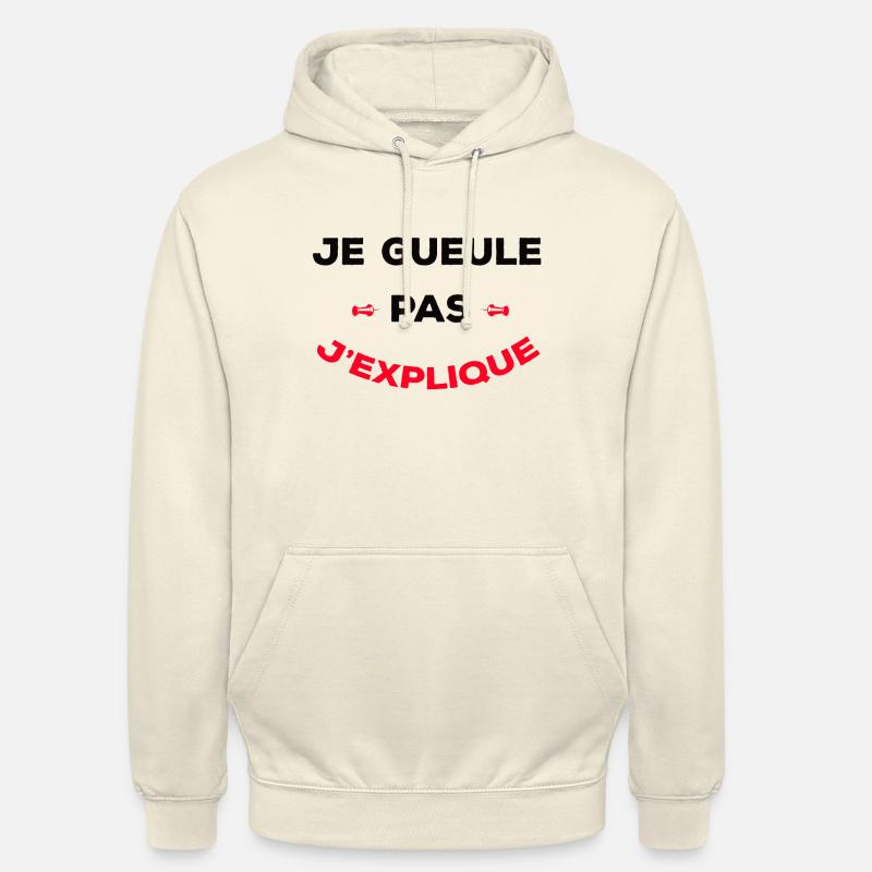JE GUEULE PAS J'EXPLIQUE - Sweat-shirt à capuche unisexe - vanille