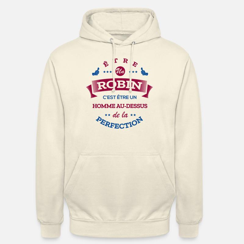 ROBIN PARFAIT - NOM ROBIN - Sweat-shirt à capuche unisexe - vanille