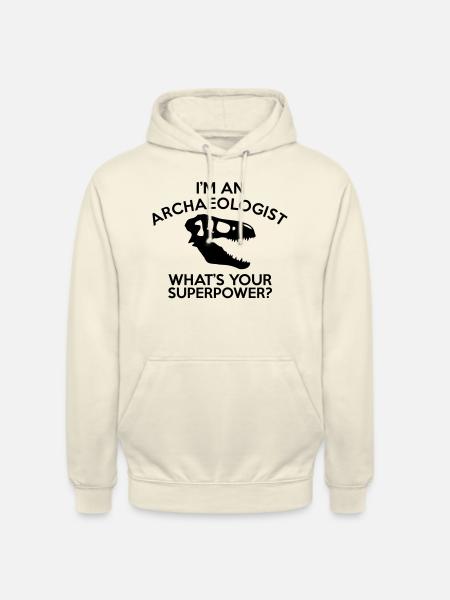 ARCHAEOLOGIST SUPERPOWER - Unisex Hoodie - vanilla