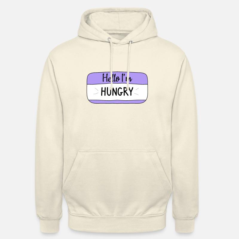 Hello im hungry, funny T-shirt - Unisex Hoodie - vanilla