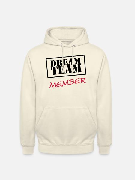 Dream Team Member - Unisex Hoodie - vanilla