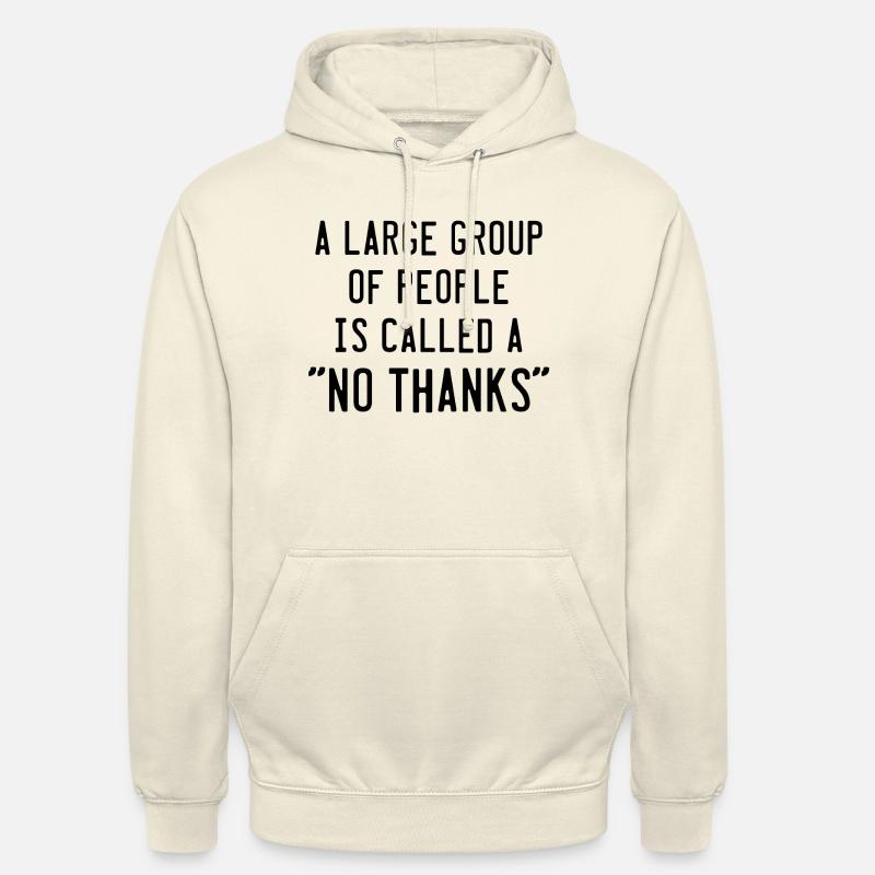 Eine große Gruppe von Menschen wird als Nein Danke bezeichnet - Unisex Hoodie - Vanille-Milchshake