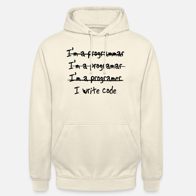 I'm programmer. I write code - Unisex Hoodie - vanilla