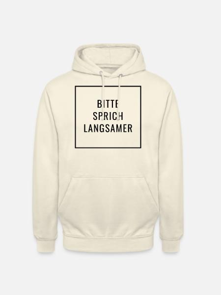 Please speak slower - German language - Unisex Hoodie - vanilla