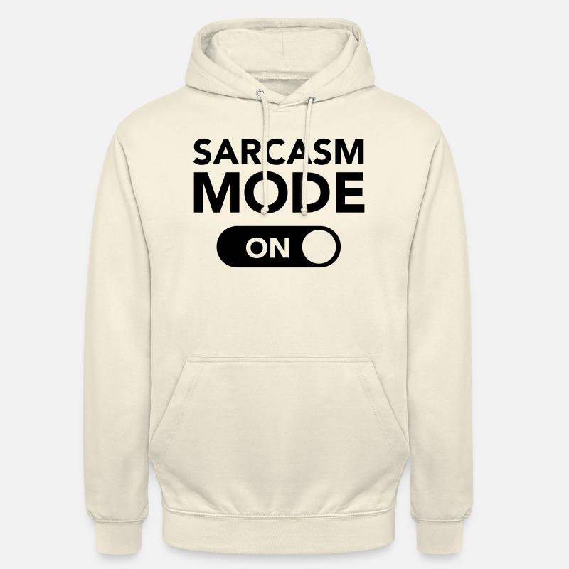 Sarcasm Mode (on) - Sweat-shirt à capuche unisexe - vanille