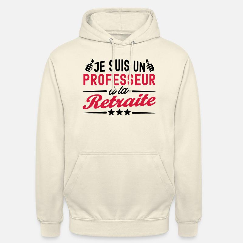 professeur à la retraite / professeur retraité - Sweat-shirt à capuche unisexe - vanille