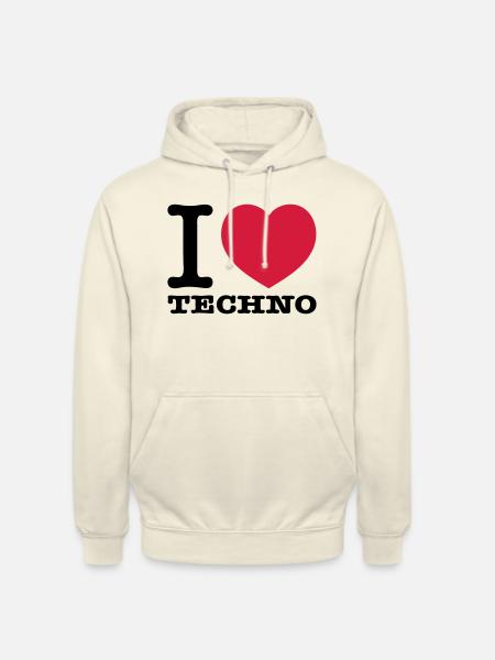 I love techno music - Unisex Hoodie - vanilla