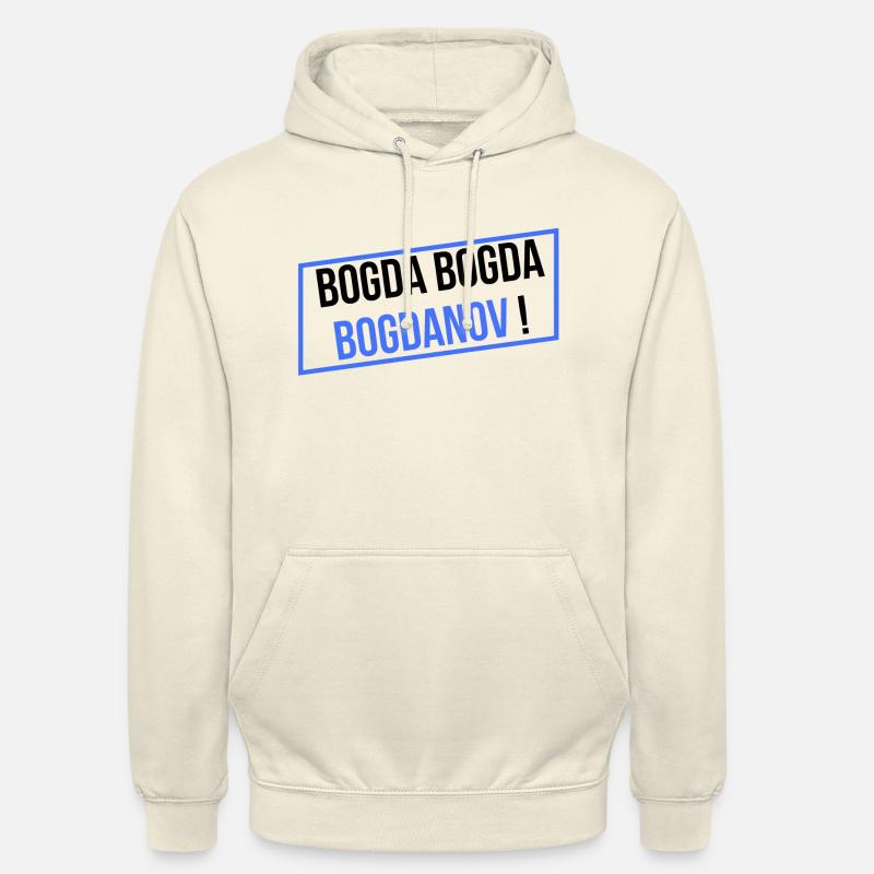 BOGDA BOGDA BOGDANOV ! - Sweat-shirt à capuche unisexe - vanille