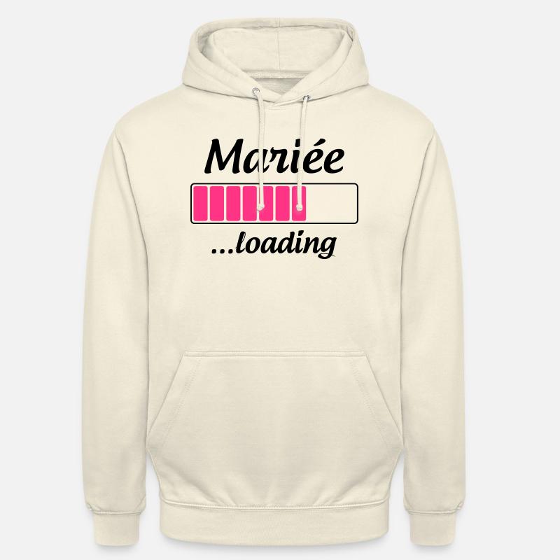 Mariée ...loading - Sweat-shirt à capuche unisexe - vanille