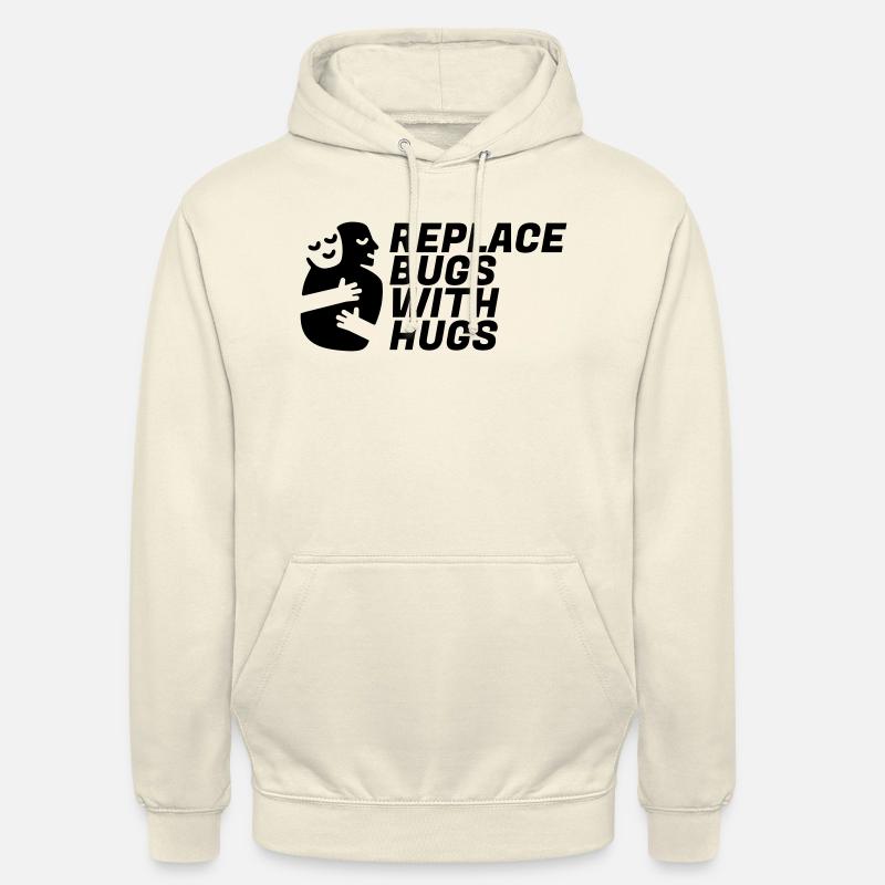 Replace Bugs With Hugs - Unisex Hoodie - vanilla