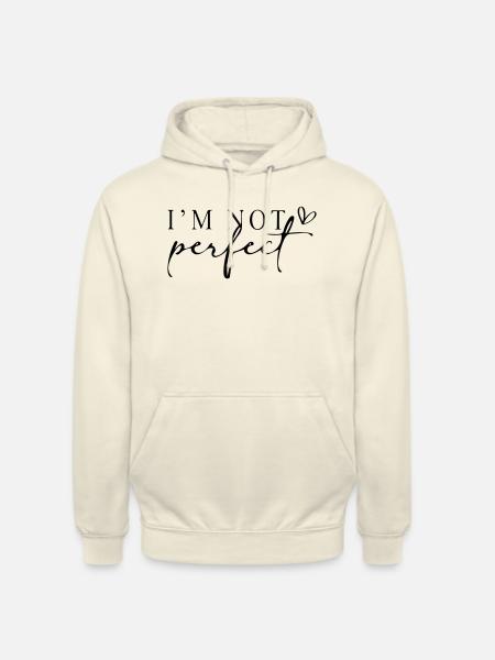 Ich bin nicht perfekt. - Unisex Hoodie - Vanille-Milchshake