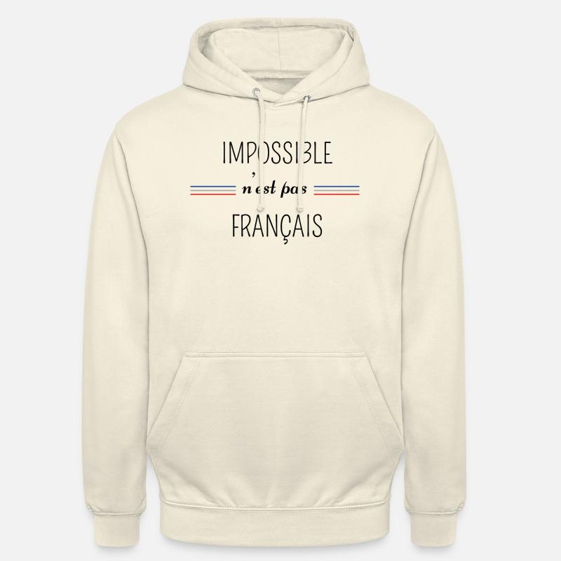 impossible n'est pas Français - Sweat-shirt à capuche unisexe - vanille