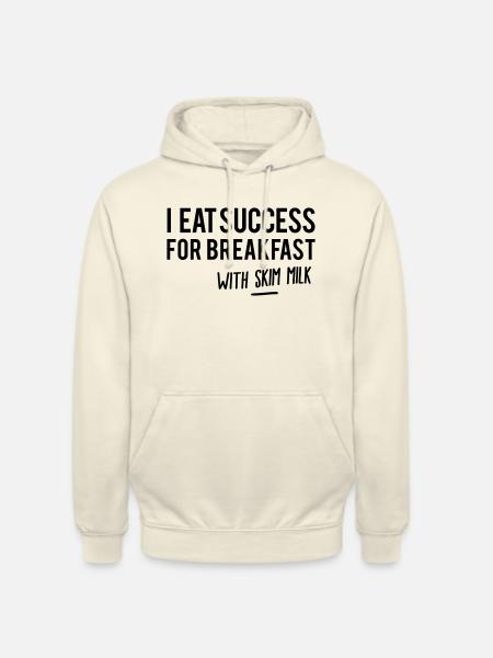 Phrase success motivation - Unisex Hoodie - vanilla