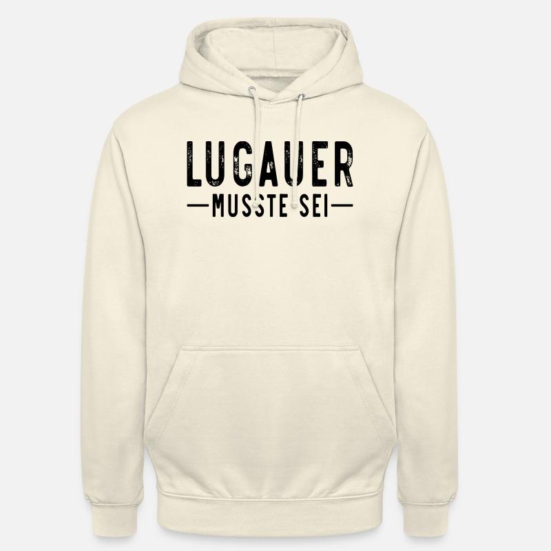 Lugauer musste sei - Unisex Hoodie - Vanille-Milchshake