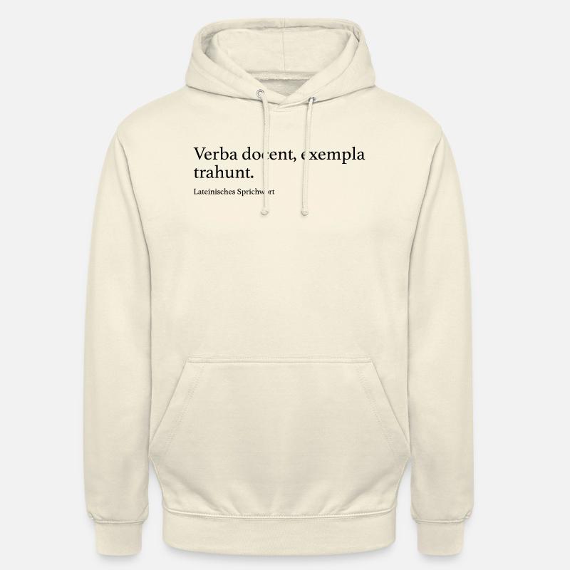 Verba docent, exempla trahunt. - Unisex Hoodie - Vanille-Milchshake