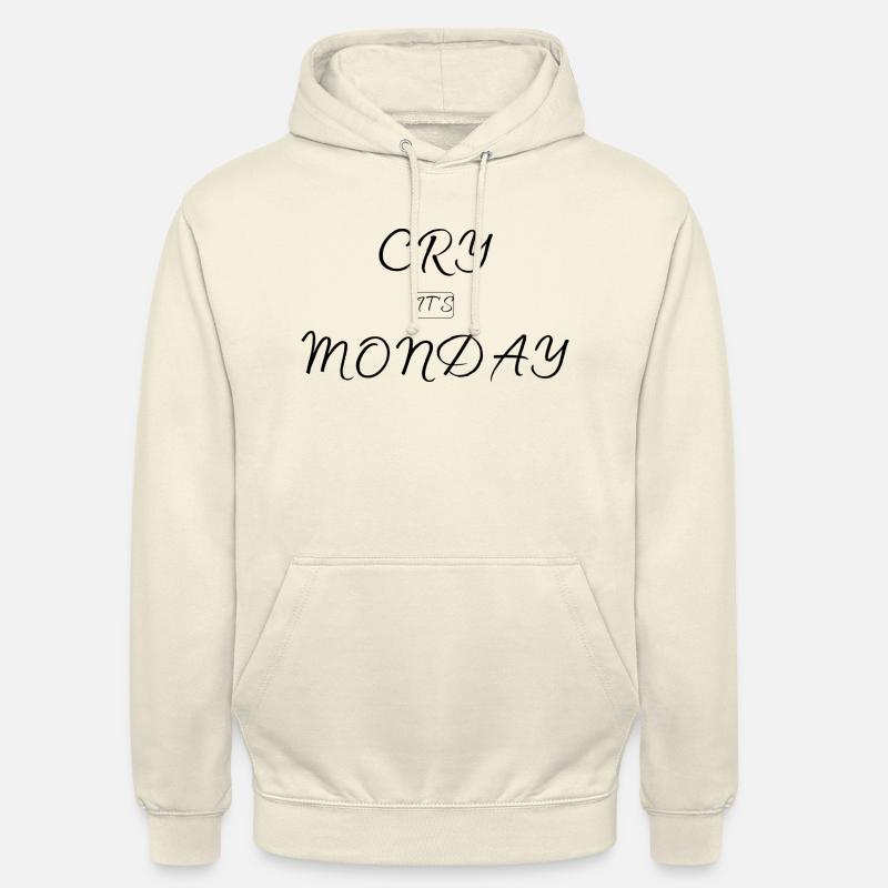 Pleurez c’est lundi - Sweat-shirt à capuche unisexe - vanille