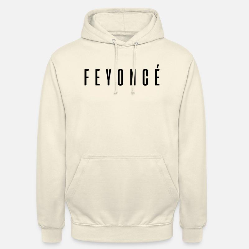 Feyoncé - Sweat-shirt à capuche unisexe - vanille